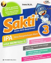 Sakti (Siswa Aktif Berprestasi) Ipa (Ilmu Pengetahuan Alam) 3 Untuk Sd/Mi Kelas Iii