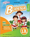 Bupena (Buku Penilaian Tema Diriku Dan Tema Kegemaranku Jilid 1 A) Untuk Sd/Mi Kelas I