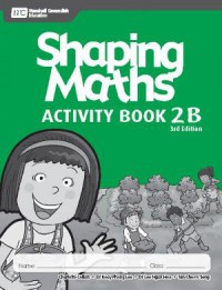 Shaping Maths Activity Book 2B 3Rd Edition