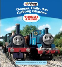 Thomas & Friends : Thomas, Emily, Dan Gerbong Istimewa