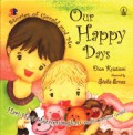 Our Happy Days (Stories Of Gerald And Me) : Hari-Hari Menyenangkan (Kisahku Bersama Gerald)