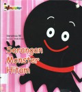 Seri I Love Monster : Serangan Monster Hitam