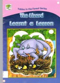 Fables In The Forest Series : The Lizard Learnt A Lesson