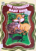 Lessons In The Woods : The Cowardly Baby Deer