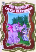 Lessons In The Woods : The Naughty Little Elephant