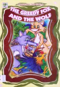 Lessons In The Woods : The Greedy Fox And The Wolf