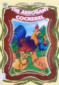 Lessons In The Woods : The Arrogant Cockerel
