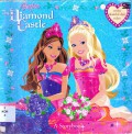 Barbie : The Diamond Castle