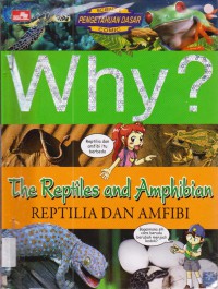 Science Comic : Why? The Reptiles And Amphibian (Reptilia Dan Amfibi)