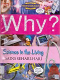 Science Comic : Why ? Science In The Living (Sains Sehari-Hari)