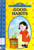 Know About : Good Habits