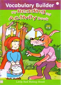 Vocabulary Builder My Reading And Activity Book : Little Red Riding Hood