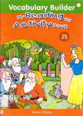 Vocabulary Builder My Reading And Activity Book : Snow White