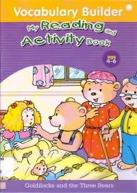Vocabulary Builder My Reading And Activity Book : Goldilocks And The Tree Bears