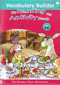 Vocabulary Builder My Reading And Activity Book : The Bremen Town Musicians