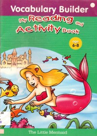 Vocabulary Builder My Reading And Activity Book : The Little Mermaid