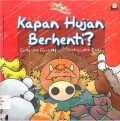 Sejuta Warna Pelangi : Kapan Hujan Berhenti?