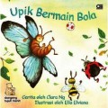 Dongeng Tujuh Menit : Upik Bermain Bola