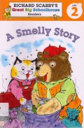 Richard Scarry'S Great Big Schoolhouse Readers 2 : A Smelly Story