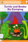 Puffin Young Readers (Lv 1) : Turtle And Snake Go Camping
