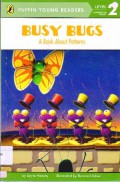 Puffin Young Readers (Lv 2) : Busy Bugs. A Book About Patterns