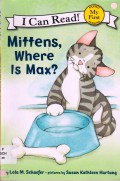 I Can Read ! (My First) : Mittens, Where Is Max ?