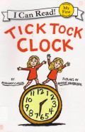 I Can Read ! (My First) : Tick Tock Clock