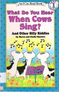 An I Can Read Book Lv 1 : What Do You Hear When Cows Sing?
