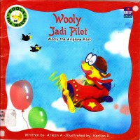 Wooly The Worm : Wooly Jadi Pilot