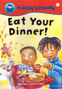 Start Reading (Freddy'S Family) : Eat Your Dinner