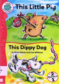 Tadpoles Nursery Rhymes : This Little Pig / This Dippy Dog