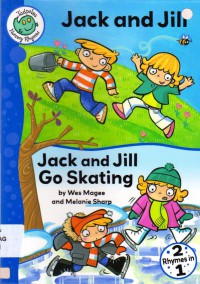 Tadpoles Nursery Rhymes : Jack And Jill / Jack And Jill Go Skating