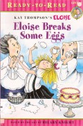 Ready To Read Level 1 : Eloise Breaks Some Eggs (Kay Thompson'S Eloise)