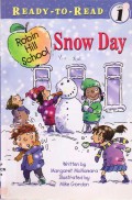 Ready To Read Level 1 : Snow Day (Robin Hill School)