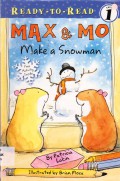 Ready To Read Level 1 : Max & Mo Make A Snowman