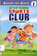 Ready To Read Level 1 : After School Sports Club Touchdown !