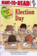 Ready To Read Level 1 : Election Day (Robin Hill School)