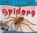 I Love : Spiders