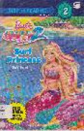 Step Into Reading Step 2 : Barbie In A Mermaid Tale 2. Surf Princess (Putri Peselancar)