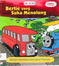 Thomas & Friends : Bertie Yang Suka Menolong