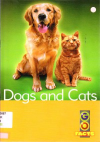 Go Facts Set 1 (Pets - The Animal World) : Dogs And Cats