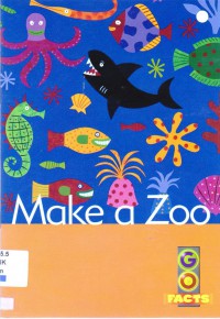 Go Facts Set 2 (Animal Around Us) : Make A Zoo