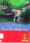 Go Facts Set 4 (Wild Animals) : How Do Birds Fly?