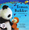 Seri Tentang Sahabat : Teman Baikku (A Friend Like You)
