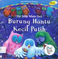 Seri Tentang Sahabat : Burung Hantu Kecil Putih (The Little White Owl)