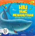 Seri Kisah Si Pemberani : Hiu Yang Menakutkan (What'S More Scary Than A Shark?)
