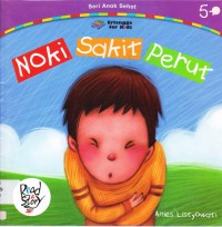 Seri Anak Sehat : Noki Sakit Perut