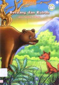 Seri Fabel : Beruang Dan Rubah