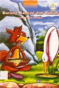 Seri Fabel : Burung Bangau Dan Rubah