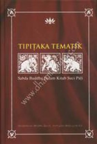 Tipitaka Tematik (Sabda Buddha Dalam Kitab Suji Pali)